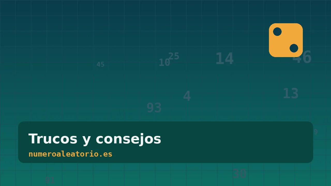 Trucos y consejos para sacar más partido al número random